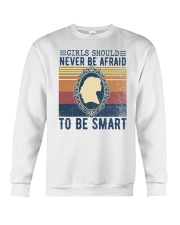 Girls should never be afraid to be smart Crewneck Sweatshirt tile