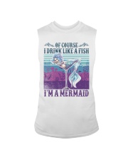 Of Course I Drink Like A Fish I'm A Mermaid Sleeveless Tee tile