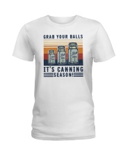 Grab your balls It's canning season Ladies T-Shirt tile