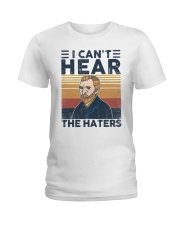 I Can't Hear The Haters Ladies T-Shirt tile