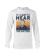 I Can't Hear The Haters Long Sleeve Tee tile