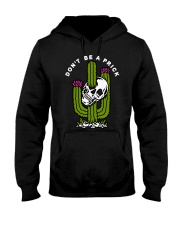Dont be a prick Hooded Sweatshirt tile