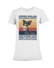 Coffee Spelled Backwards Is Eeffoc Premium Fit Ladies Tee tile