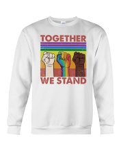 White Black LGBTQ Together We Stand Crewneck Sweatshirt tile