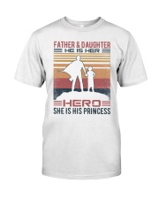 He's her Hero She's his Princess Classic T-Shirt front
