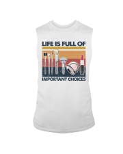 Makeup Life Is Full Of Important Choices Sleeveless Tee tile