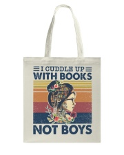 I Cuddle Up With Books Not Boys Tote Bag tile
