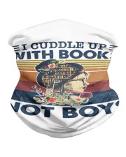I Cuddle Up With Books Not Boys Neck Gaiter tile