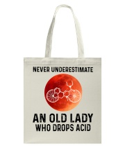 Never underestimate old lady drop acid Tote Bag tile