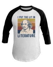 I Put The Lit In Literature William Shakespeare Baseball Tee tile