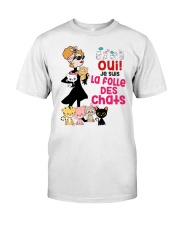 Yes I Am The Crazy Cat Lady Classic T-Shirt front
