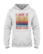 Fishing I love it when she bends over Hooded Sweatshirt tile