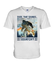 Dude That Sounds Squatchy V-Neck T-Shirt tile
