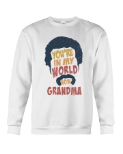 You're in my world now grandma Crewneck Sweatshirt tile