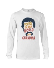 You're in my world now grandma Long Sleeve Tee tile
