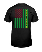 Juneteenth is my independence day Classic T-Shirt back
