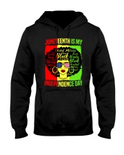 Juneteenth is my independence day Hooded Sweatshirt tile