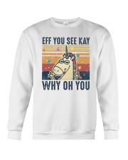 Unicorn Eff You See Kay Why Oh You Crewneck Sweatshirt tile