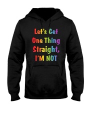 Let's Get One Thing Straight I'm Not Hooded Sweatshirt tile
