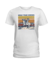 Hold Your Horses Ladies T-Shirt tile