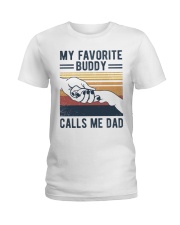 My Favorite Buddy Calls Me Dad Ladies T-Shirt tile