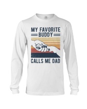 My Favorite Buddy Calls Me Dad Long Sleeve Tee tile