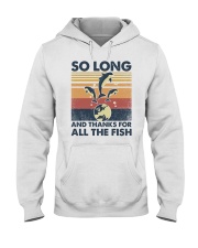 So Long And Thanks For All The Fish Hooded Sweatshirt tile