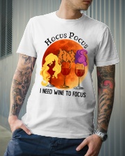 I need wine to focus Classic T-Shirt lifestyle-mens-crewneck-front-6