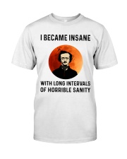 I became insane Premium Fit Mens Tee tile