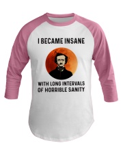 I became insane Baseball Tee tile