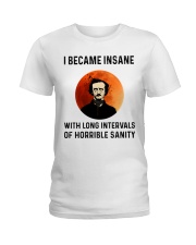 I became insane Ladies T-Shirt tile
