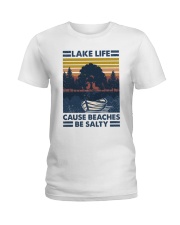 Lake life Cause Beaches be salty Ladies T-Shirt tile