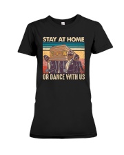 Retro Stay at home or dance with us Premium Fit Ladies Tee tile