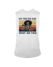 Skull Eff You See Kay Why Oh You Sleeveless Tee tile