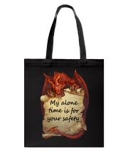 My alone time is for your safety Tote Bag tile