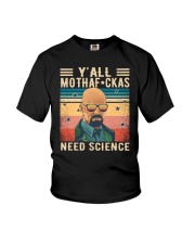 Y'all Mothafckas Need Science Walter White Youth T-Shirt tile