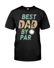 Best Dad by par Classic T-Shirt front