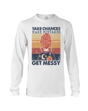 Take chances make mistake get messy Long Sleeve Tee tile