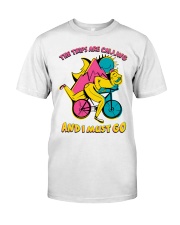 The Trips Are Calling And I Must Go Classic T-Shirt front