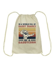 In A World Full Of Daddy Sharks Be A Daddycorn Drawstring Bag tile