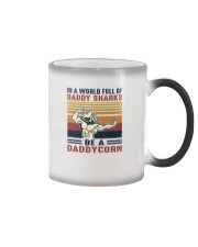 In A World Full Of Daddy Sharks Be A Daddycorn Color Changing Mug tile