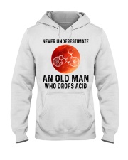 Never underestimate old man drop acid Hooded Sweatshirt tile