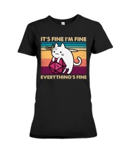 It's Fine I'm Fine Everything's Fine Premium Fit Ladies Tee tile