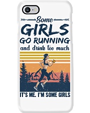 Some Girls Go Running And Drink Too Much It's Me Phone Case tile