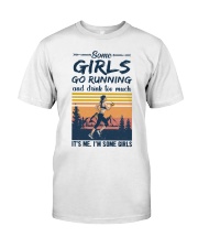 Some Girls Go Running And Drink Too Much It's Me Premium Fit Mens Tee tile