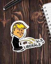 Funny Trump liberals Sticker - 6 pack (Vertical) aos-sticker-6-pack-vertical-lifestyle-front-05