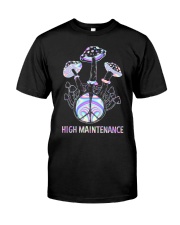Mushroom High Maintenance Classic T-Shirt front