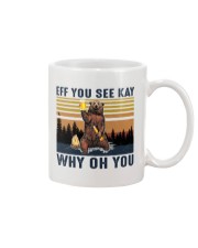 Bear Eff You See Kay Why Oh You Mug tile