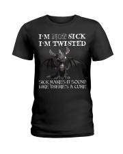 Dragon I'm not sick i'm twisted Ladies T-Shirt tile