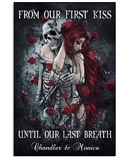 Custom From Our First Kiss Until Our Last Breath 24x36 Poster front